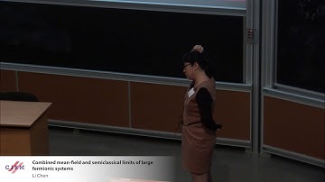 Li Chen: Combined mean-field and semiclassical limits of large fermionic systems