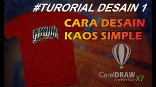 TUTORIAL DESAIN KAOS SIMPLE SABLON CORELDRAW