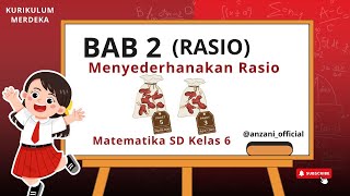 MATERI MATEMATIKA KELAS 6 SD RASIO l MENYEDERHANAKAN RASIO ATAU PERBANDINGAN | KURIKULUM MERDEKA