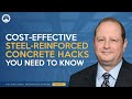 Cost-Effective Steel-Reinforced Concrete Hacks You Need to Know