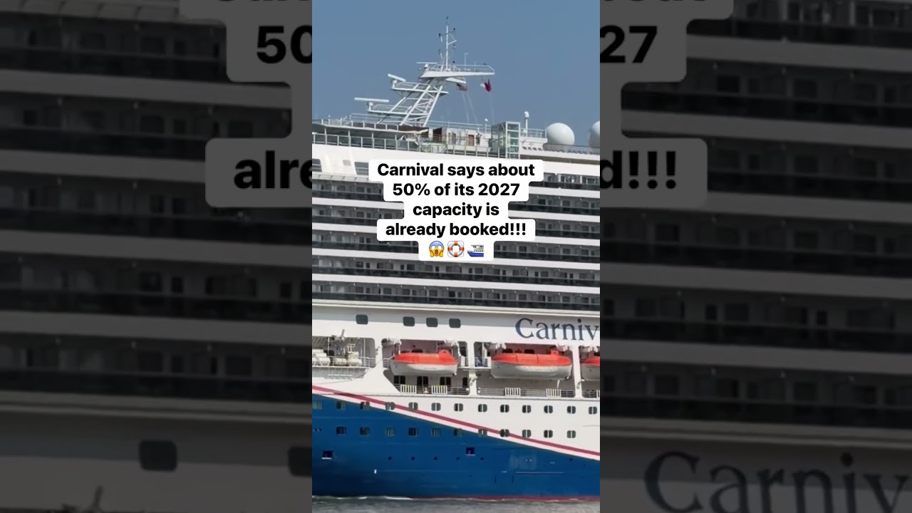 How far ahead are YOU booking your cruises? 🚢👀 Carnival says about HALF of its 2027 capacity is