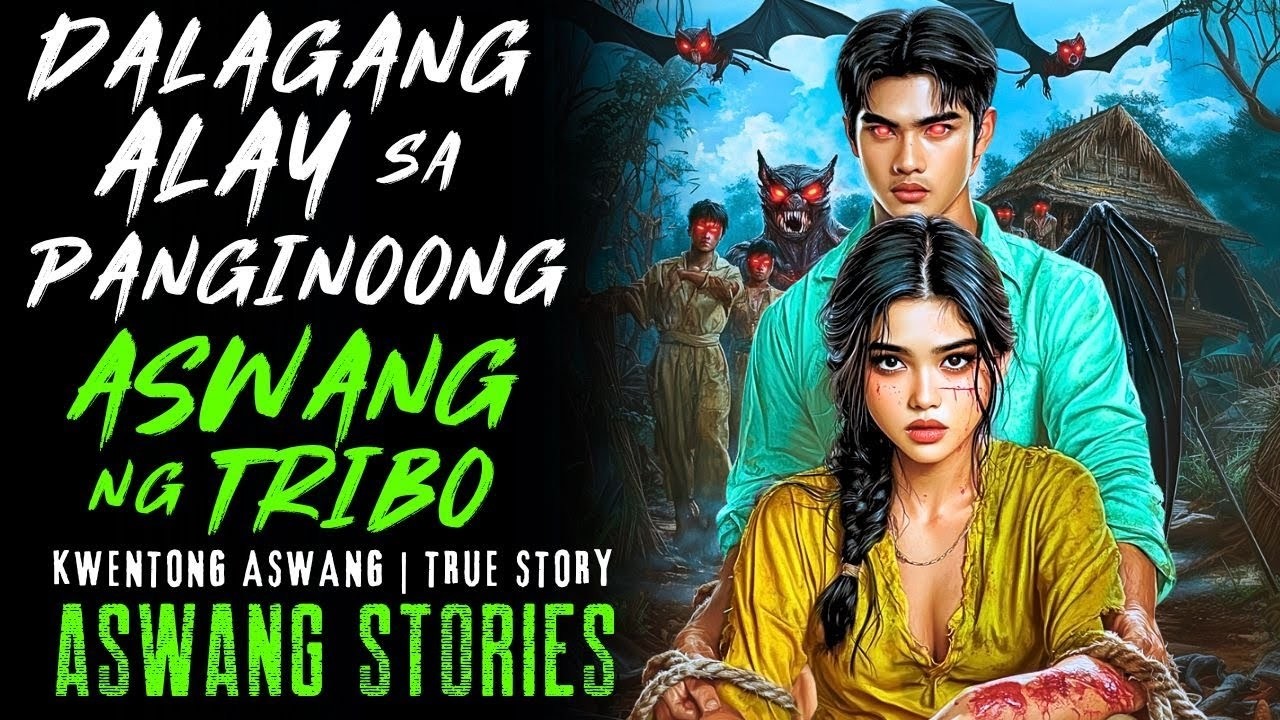 DALAGANG ALAY SA PANGINOONG ASWANG NG TRIBO I Kwentong Aswang I True Story