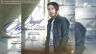 Ghasem Badirpour - Qayit Omrum Resimi