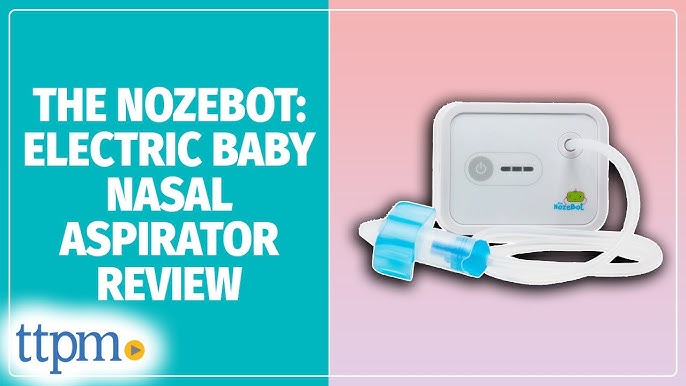 How to Use The NozeBot Baby Nasal Aspirator: The Parent's Guide 