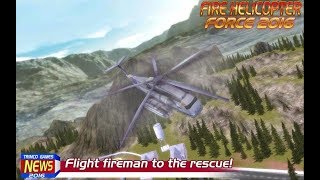 Fire Helicopter Force 2016-firefighter pilot high risk rescue missions#4 screenshot 1