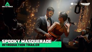 Delta Force | Spooky Masquerade Introduction Trailer