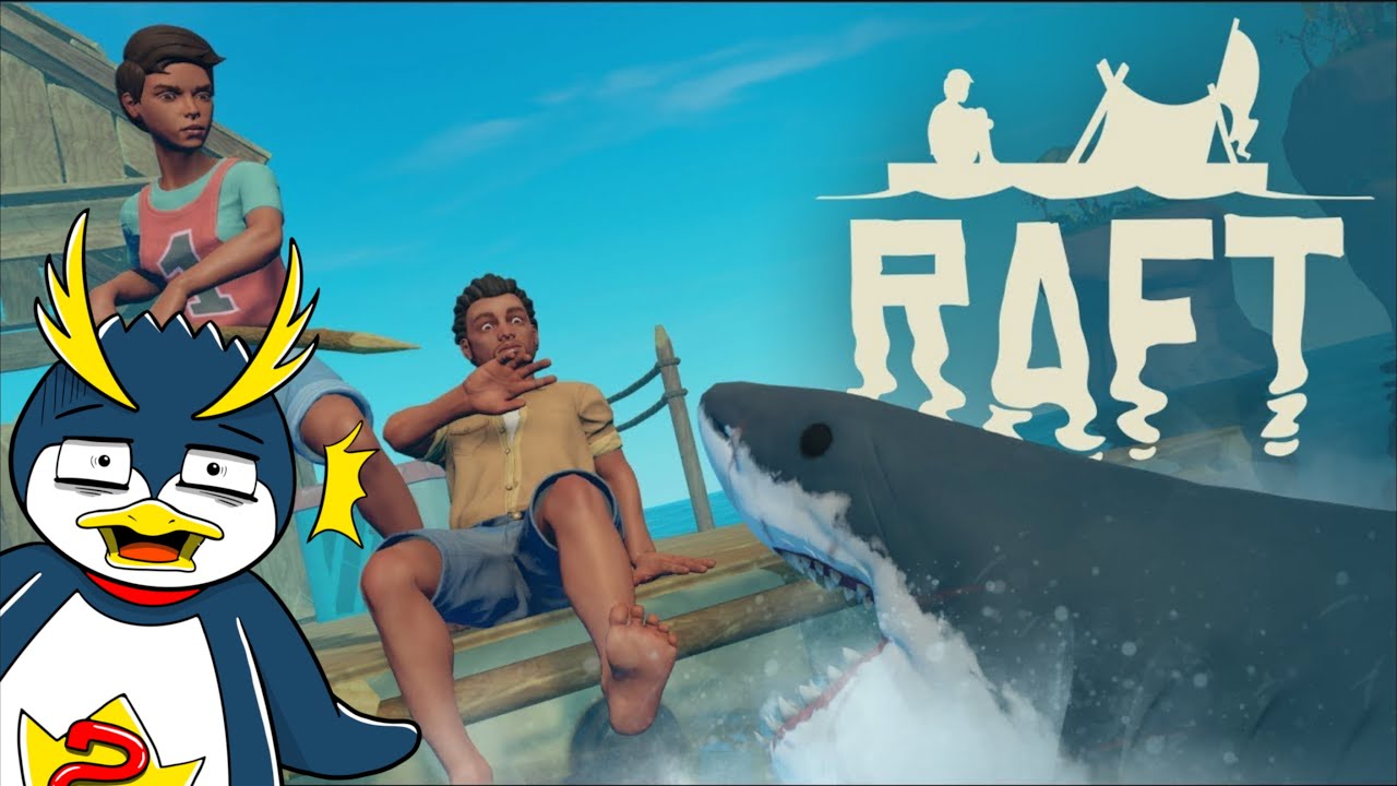 【Raft】海で崩壊した世界で生き残れ＃2