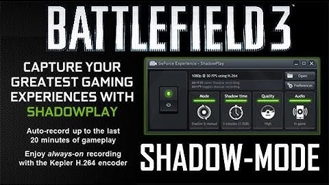 NVIDIA Shadow Play test: Battlefield 3: Shadow Mode