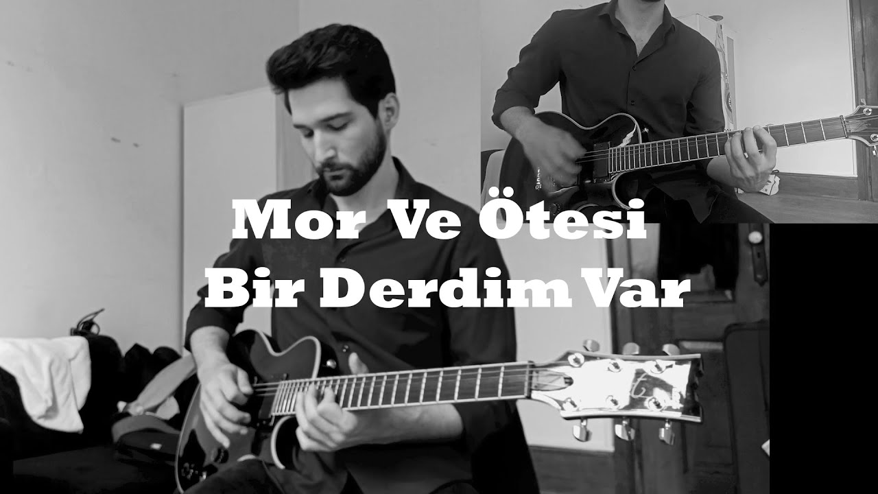 Mor ve Ötesi - Bir Derdim Var (Gitar Cover)
