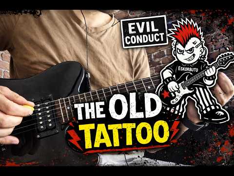 That Old Tattoo - Evil Conduct | Guitar Cover