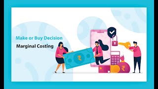 Make or Buy Decision