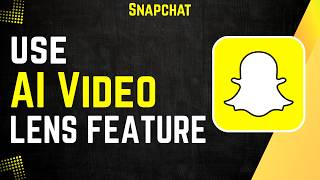 How to Use Snapchat AI Video Lens Feature in 2026 (Animate It Guide)