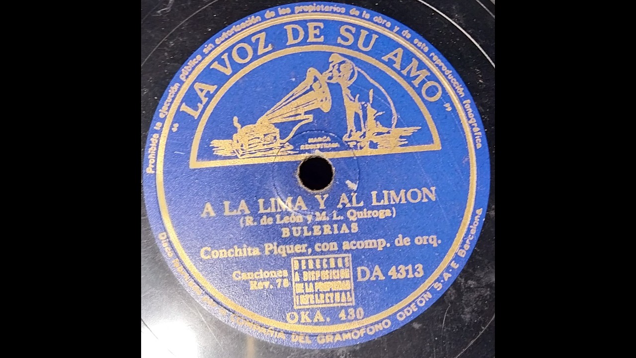 A LA LIMA Y AL LIMÓN - Bulerías - Conchita Piquer