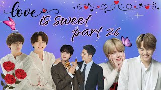 love is sweet ||💜part 26💜|| bts love story #bts #taekook #btslogy