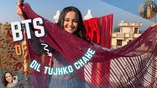 BTS OF 'DIL TUJHKO CHAHE' | ASHI SINGH VLOGS