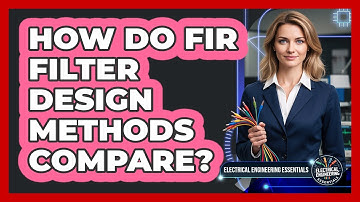 How Do FIR Filter Design Methods Compare?