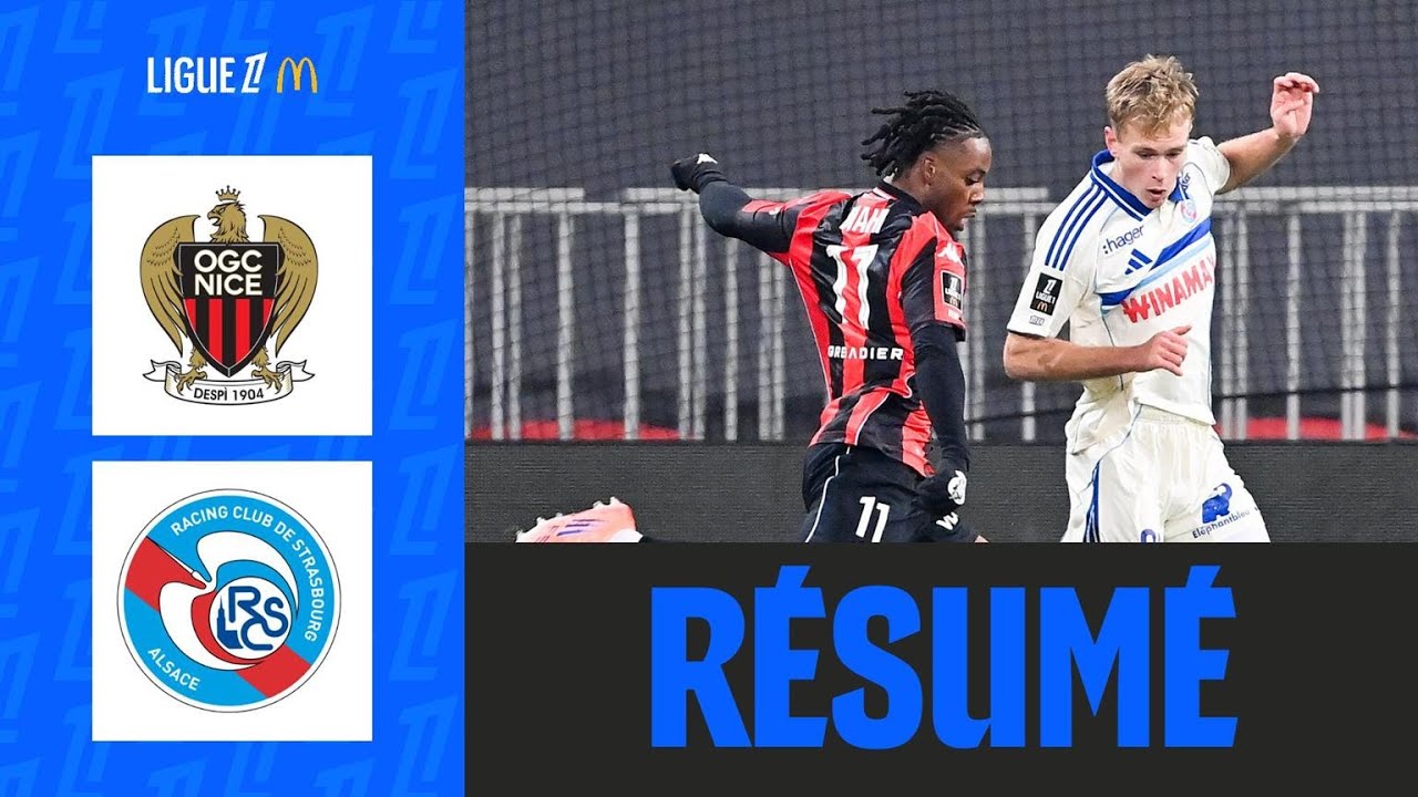 RETOUR GAGNANT pour Wahi, Nice & Strasbourg DOS À DOS | 17ème journée - Ligue 1 McDonald's 25/26