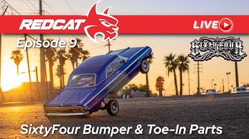Redcat Live ep. 9 - SixtyFour Bumpers & Toe In Parts