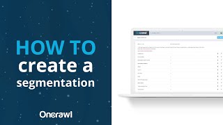 How to create a segmentation in OnCrawl