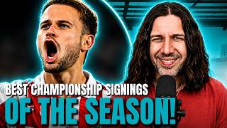 Best CHAMPIONSHIP SIGNINGS OF THE SEASON!