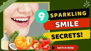 9 Genius Hacks for Sparkling Teeth