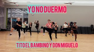 Yo No Duermo | Tito el Bambino & Don Miguelo | Zumba Dembow Choreo 