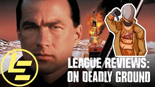 Reviewing The Only Movie Steven Segal Directed: On Deadly Ground (1994)