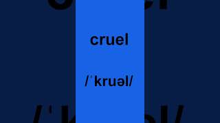 How To Pronounce Cruel In American English 