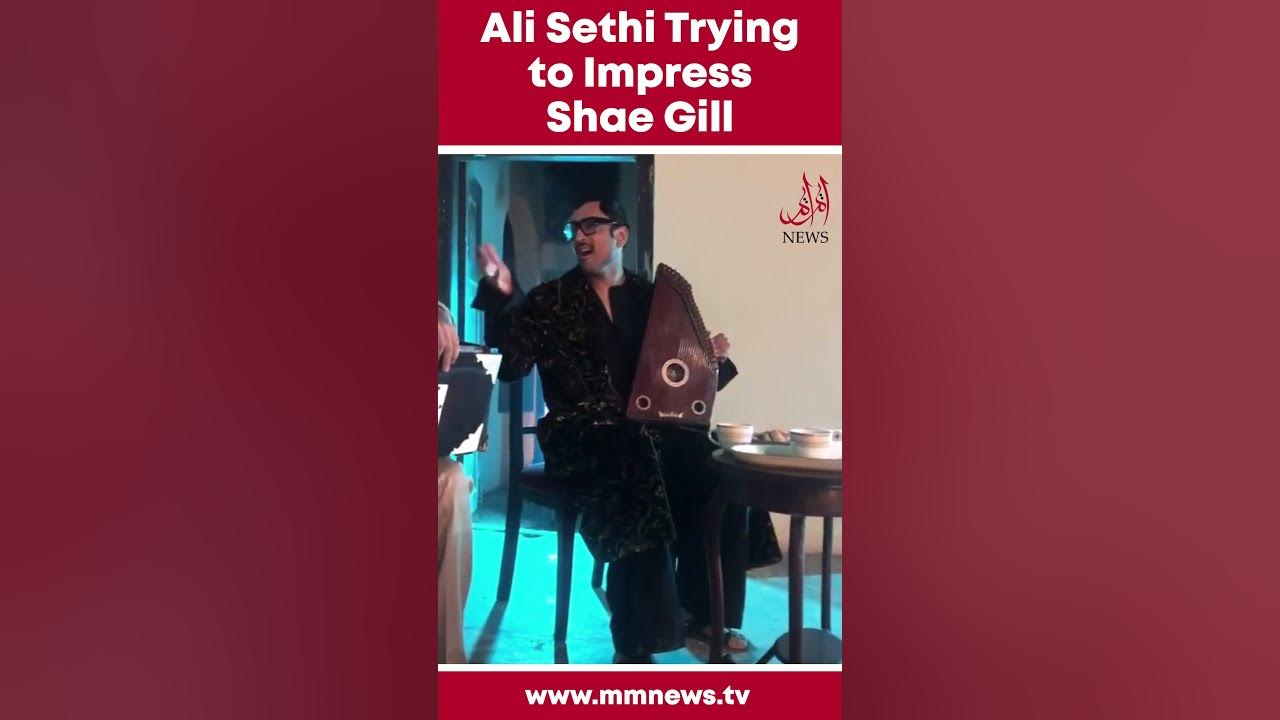 Ali Sethi seen trying to impress Shae Gill in latest video