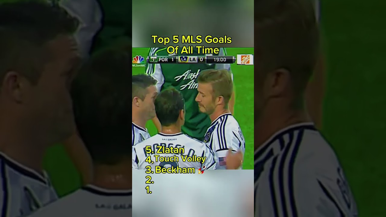 Top 5 MLS Goals of all time