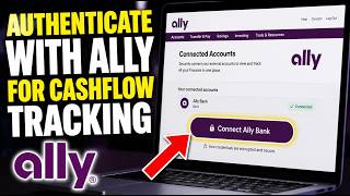 How to authenticate with Ally Bank for cashflow tracking - Beginner Guide