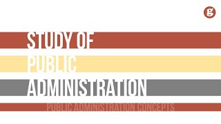 Public Administration as a Field of Study