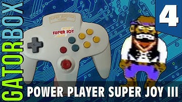 Power Player Super Joy III, Part 4 | GatorUNbox
