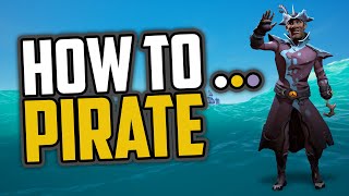 Sea of Thieves: How to Pirate [Strange Guide]