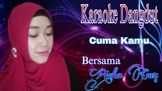 Cuma Kamu | Karaoke Dangdut Duet Bersama Rieka Cmz