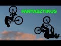 FANTASZTIKUS EMBEREK #7 a legjobb BMX trükkök 2018