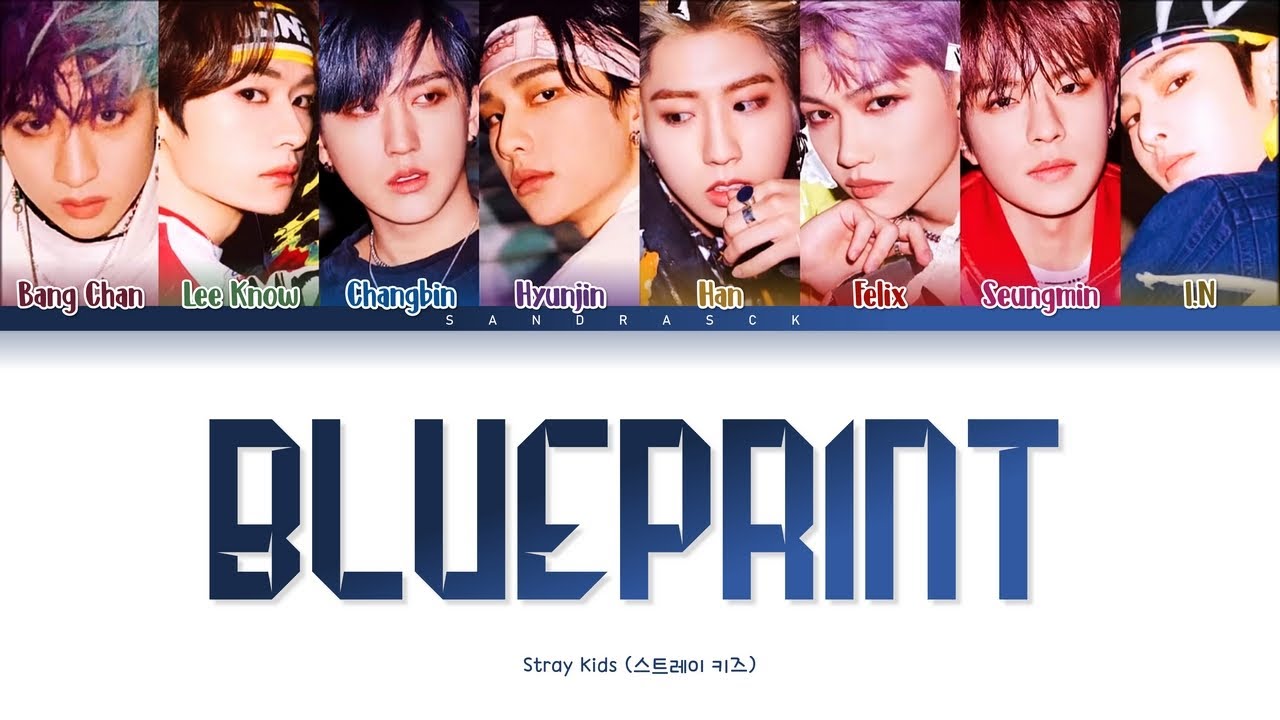 [VOSTFR] STRAY KIDS – 'BLUEPRINT' (청사진) [Color Coded Lyrics Fr/Rom/Han]