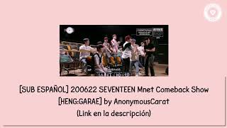 [SUB ESPAÑOL] 200622 SEVENTEEN Mnet Comeback Show [HENG:GARAE] by AnonymousCarat