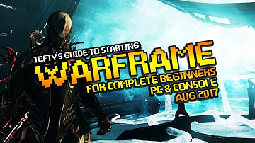 Beginners Guide to WARFRAME [2017] - PC & Console - First Steps & Goals