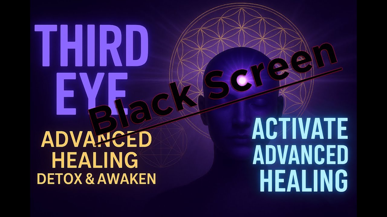 Advanced Pineal Gland Healing - Detox Activate Your Third Eye | Black Screen