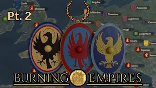DEFENDING THE EAST! A Roman's Defense in the Burning Empires mod! Roman Empire Pt.2