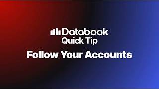 Follow Your Accounts (Databook Quick Tip)