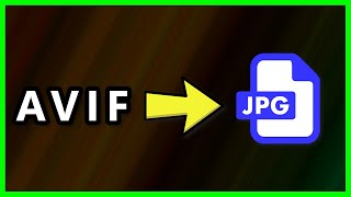 How to Convert AVIF to JPG image or any other Format | 2023