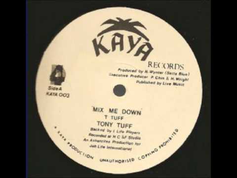 Tony Tuff - Mix Me Down