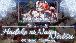 【FULL】『Hadaka ni Natte… Natsu』— Maria Cadenzavna Eve — Lyrics[Kan/Rom/Eng]