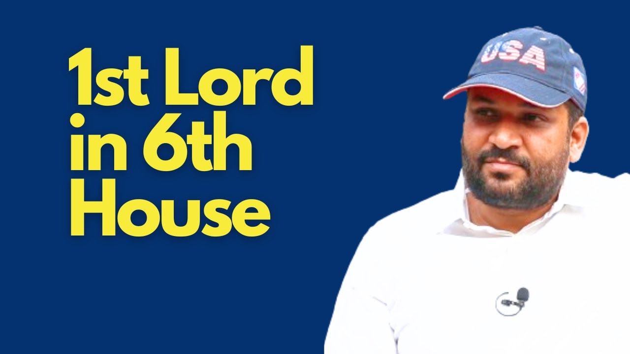 1st Lord in the 6th House in Vedic Astrology (First Lord in the Sixth