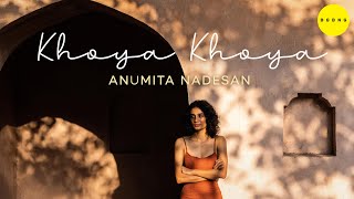 Khoya Khoya (Visualiser) - @anumitanadesan5952  | Big Bang Music | Trending Song 2023