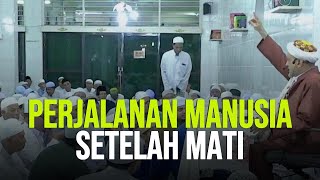 Download Lagu BEGINILAH!! PERJALANAN MANUSIA SETELAH MATI | Habib Taufiq Assegaf MP3