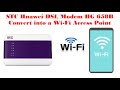 How To Configure STC Huawei DSL Modem HG 658B  And Convert into a Wi-Fi Access Point