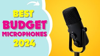 The 5 Best Budget Microphones IN 2024 [Best Picks for YouTube and Podcasting!]